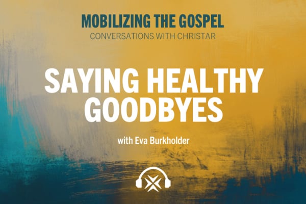 Ep. 12 - Saying Healthy Goodbyes