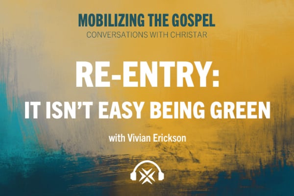 Ep. 15 - Re-Entry: It Isn't Easy Being Green